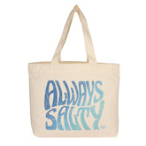 Always Salty Tote Bag